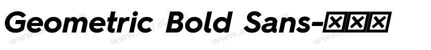 Geometric Bold Sans字体转换 Geometric Bold Sans字体转换